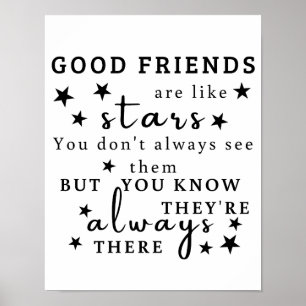 Good Friends Are Like Stars: Friendship Quote Art Poster