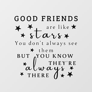 Good Friends Are Like Stars: Friendship Quote Art Wall Decal