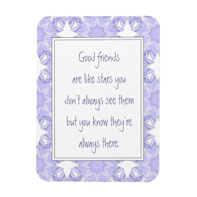 Good Friends are like Stars Fun Quote Magnet (Vertical)