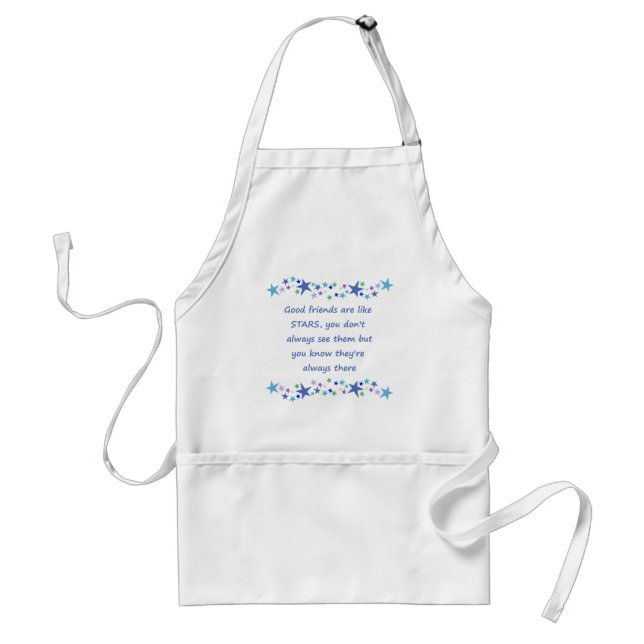 Good Friends are like Stars Inspirational Quote Adult Apron (Front)