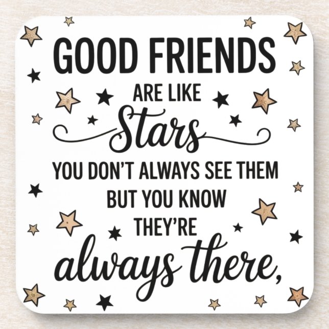 Good Friends Are Like Stars Inspirational Quote Beverage Coaster (Front)