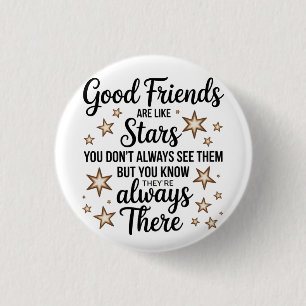 Good Friends Are Like Stars Inspirational Quote Button