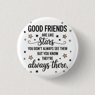 Good Friends Are Like Stars Inspirational Quote Button