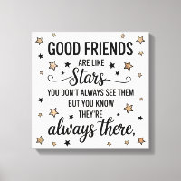Good Friends Are Like Stars Inspirational Quote