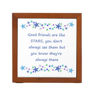 Good Friends are like Stars Inspirational Quote Desk Organizer