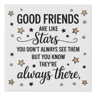 Good Friends Are Like Stars Inspirational Quote Faux Canvas Print