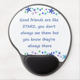 Good Friends are like Stars Inspirational Quote Gel Mouse Pad