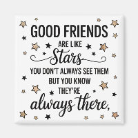 Good Friends Are Like Stars Inspirational Quote