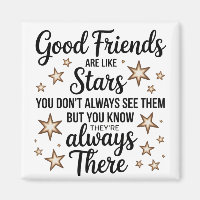 Good Friends Are Like Stars Inspirational Quote