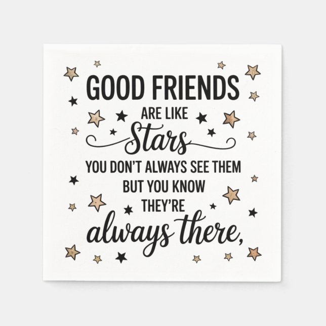Good Friends Are Like Stars Inspirational Quote Napkins (Front)