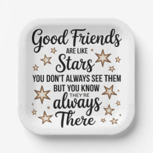 Good Friends Are Like Stars Inspirational Quote Paper Plates