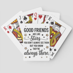 Good Friends Are Like Stars Inspirational Quote Poker Cards
