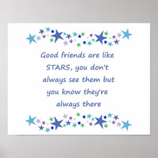 Good Friends are like Stars Inspirational Quote Poster