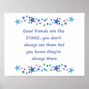 Good Friends are like Stars Inspirational Quote Poster