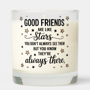 Good Friends Are Like Stars Inspirational Quote Scented Candle