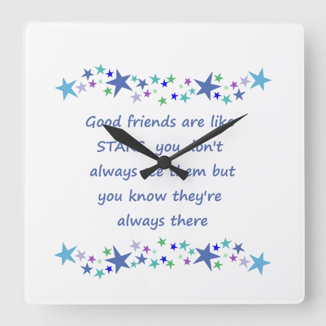 Good Friends are like Stars Inspirational Quote Square Wall Clock (Front)