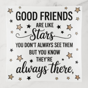 Good Friends Are Like Stars Inspirational Quote Trinket Tray