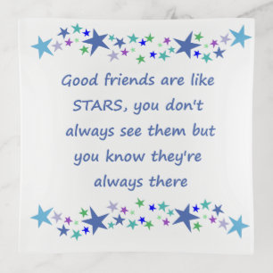 Good Friends are like Stars Inspirational Quote Trinket Tray