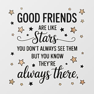 Good Friends Are Like Stars Inspirational Quote Wall Decal