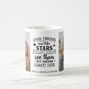 "Good Friends Are Like Stars" Photo Mug