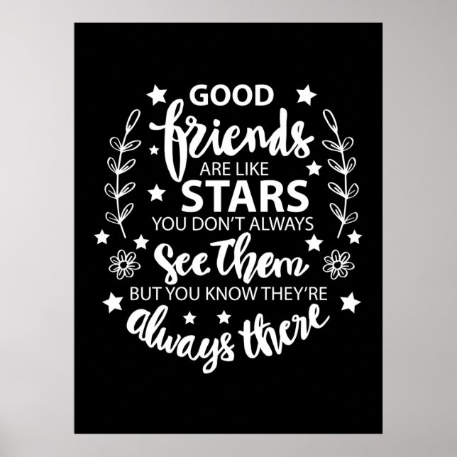 Good Friends Are Like Stars Poster (Front)
