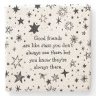 Good Friends are Like Stars Quote