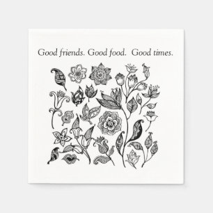 Good friends. Good food, Good times napkins