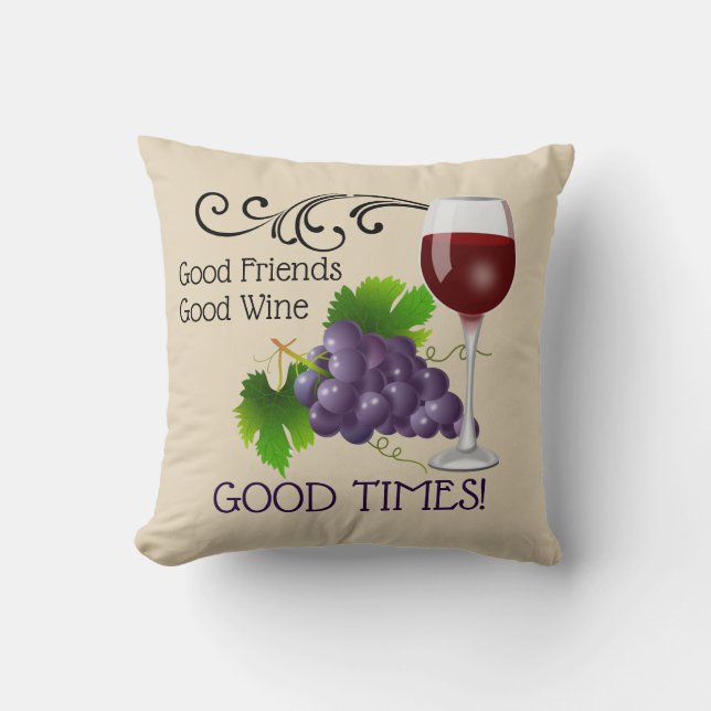 Good Friends, Good Wine Throw Pillow (Front)