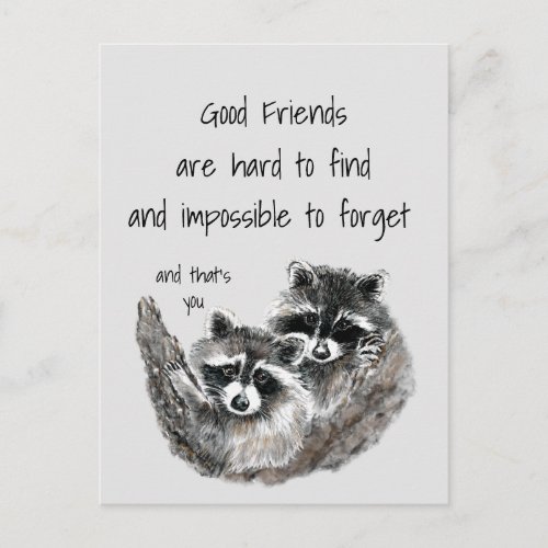 Good Friends Hard to Find Impossible Forget Quote Postcard