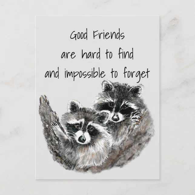 Good Friends Hard to Find Impossible Forget Quote Postcard | Zazzle