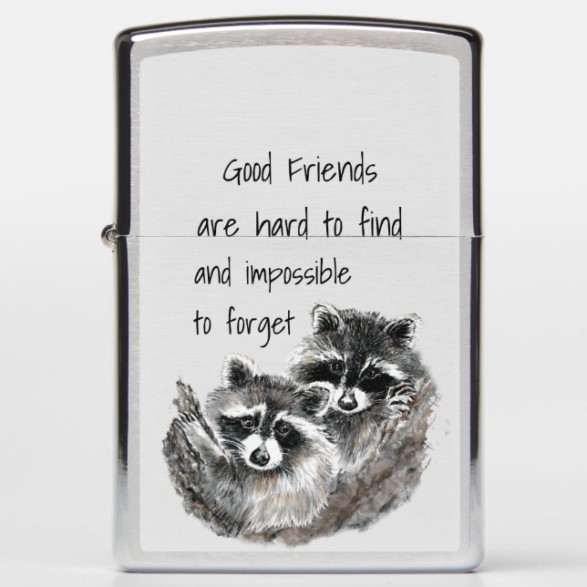 Good Friends Hard to Find Impossible Forget Quote Zippo Lighter (Front)