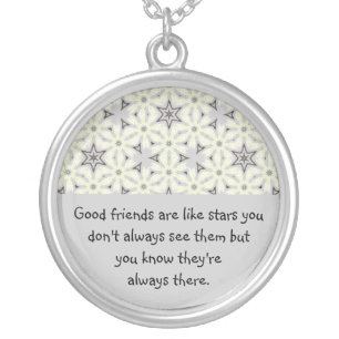Good Friends Like Stars Always There Quote Silver Plated Necklace