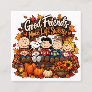 Good Friends Make Life Sweeter! Square Business Card