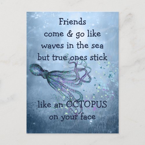 Good Friends Stick Like Octopus to your face Quote Postcard