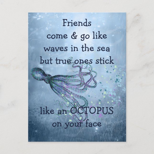Good Friends Stick Like Octopus to your face Quote Postcard (Front)