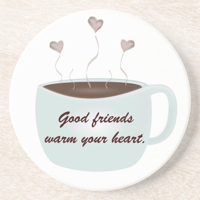 Good Friends Warm Your Heart Coaster (Front)