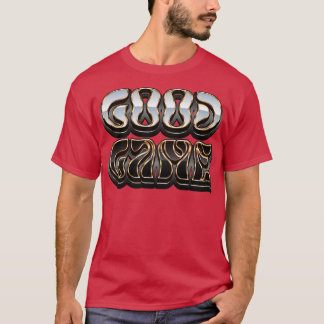 Good Game Gaming Quote T-Shirt
