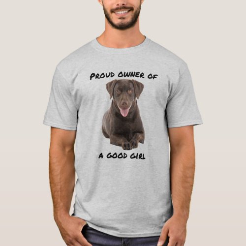 Good Girl Chocolate Lab T_Shirt