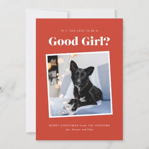 Good Girl Funny Dog Christmas Photo Card