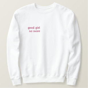 Good girl? Pink embroidery on ladylike Embroidered Sweatshirt