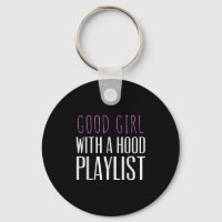 Good Girl With A Hood Playlist Funny Quote Tee