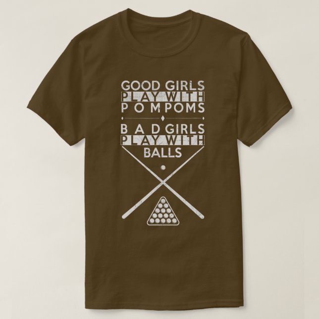 Good Girls Bad Girls Pool Billiards  T-Shirt (Design Front)
