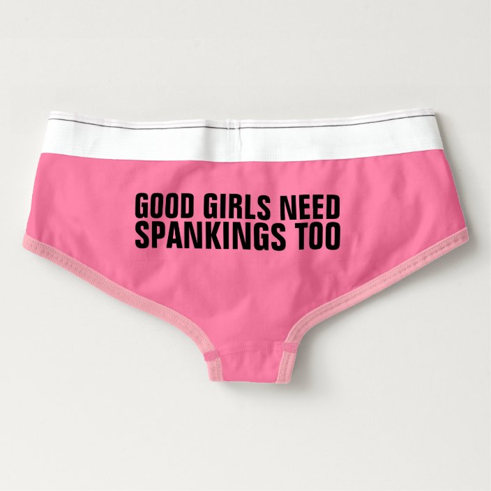 GOOD GIRLS NEED SPANKINGS TOO Pink panties | Zazzle.com