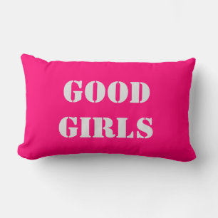 Good Girls Pillow In Bright Pink and Grey