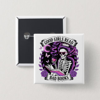 Good Girls Read Bad Books  Button