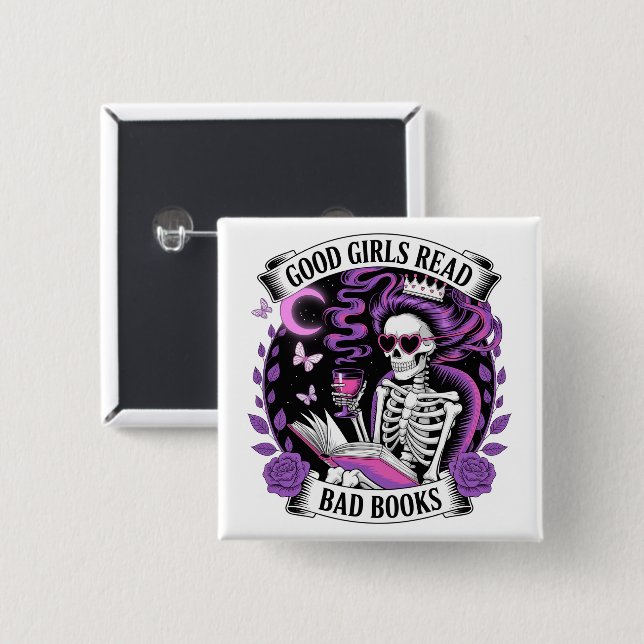 Good Girls Read Bad Books  Button (Front & Back)