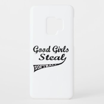 Good Girls Steal Case-mate Samsung Galaxy S9 Case by softballgifts at Zazzle