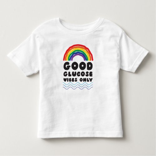 Good Glucose Rainbow Toddler T_shirt