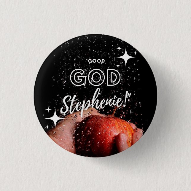 Good GOD Stephenie! Pin (Front)