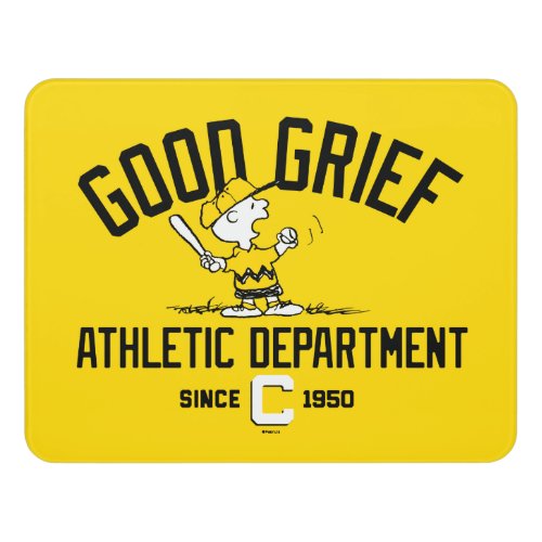 Good Grief Athletic Department Door Sign